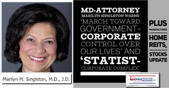 MarilynMSingletonMD.JD.MD-WarnsMarchTowardGovernmentCorporateControlOverOurLivesStatistCorporateComplexPlusManufacturedHomeREITsStocksUpdateMHProNews