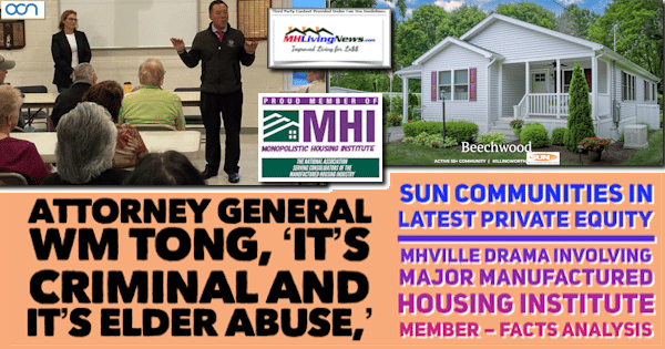 Attorney General Wm Tong, ‘It’s Criminal and It’s Elder Abuse,’ Sun Communities in Latest Private Equity MHVille Drama Involving Major Manufactured Housing Institute Member – Facts Analysis