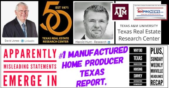 DavidJonesHaroldHuntTexasAM-TRERCApparentMisleadStatementEmerge#1ManufacturedHomeProducerTexasReportWhyDoTexasManufacturedHousingSurveyContradictUnresolvedPlusSundayWeeklyMHVilleRecap