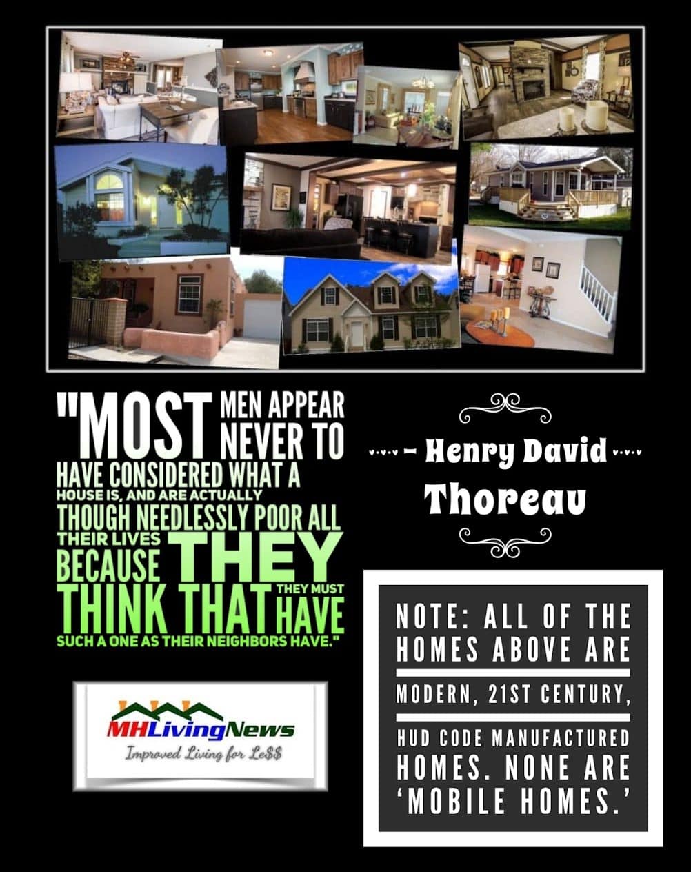 MostMenAppearNeverConsideredWhatHouseIsAndAreNeedlesslyPoorAllTheirLivesBecauseTheyThinkTheyMustHaveOneAsTheirNeighborsHave-HenryDavidThoreauManufacturedHomePhotoCollageMHLivingNews