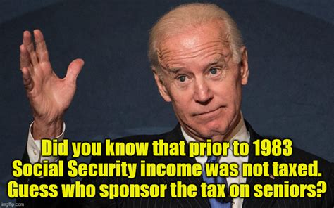 PriorTo1983SocialSecurityIncomeWasNotTaxedSponsorOfTaxOnSeniorsThenSenatorJoeBidenImageFlipViaFreespoke-MHProNews