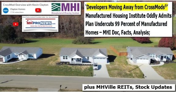 DevelopersMovingAwayFromCrossMods®ManufacturedHousingInstituteOddlyAdmitsPlanUndercuts99PercentOfManufacturedHomesMHIDocFactsAnalysisPlusMHVilleREITsStocksUpdatesMHProNews