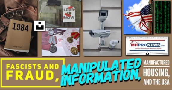 Fascists and Fraud, Manipulated Information and Rigged Systems, Manufactured Housing, and the USA
