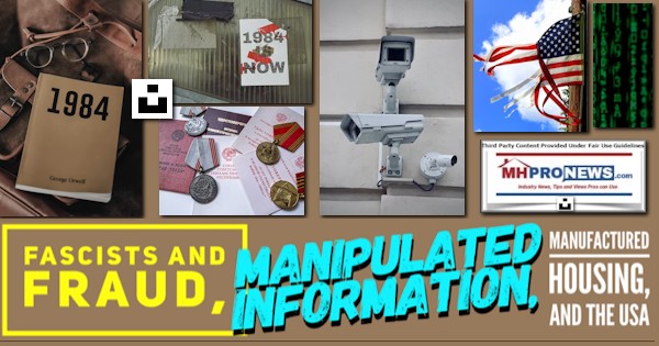 Fascists and Fraud, Manipulated Information and Rigged Systems, Manufactured Housing, and the USA