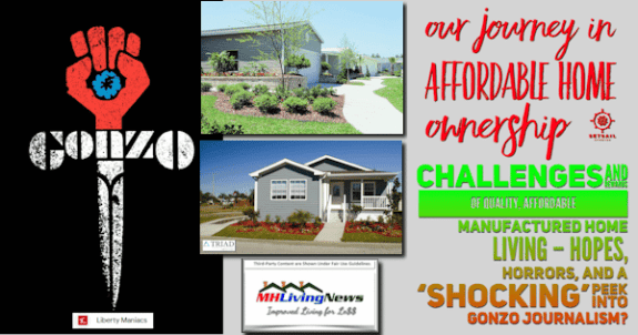 Our Journey in Affordable Home Ownership – Challenges and Rewards of Quality, Affordable Manufactured Home Living – Hopes, Horrors, and a ‘Shocking’ Peek into Gonzo Journalism?