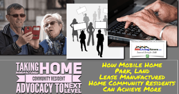 Taking Manufactured Home Community Resident Advocacy to Next Level, How Mobile Home Park, Land Lease Manufactured Home Community Residents Can Achieve More – Facts and Viewpoints