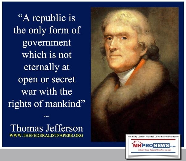 TheRepublicIsTheOnlyFormOfGovernmentWhichIsNotEternallyAtOpenOrSecretWarWithTheRightsOfMankindThomasJeffersonQuoteMHProNewsQuotableQuote