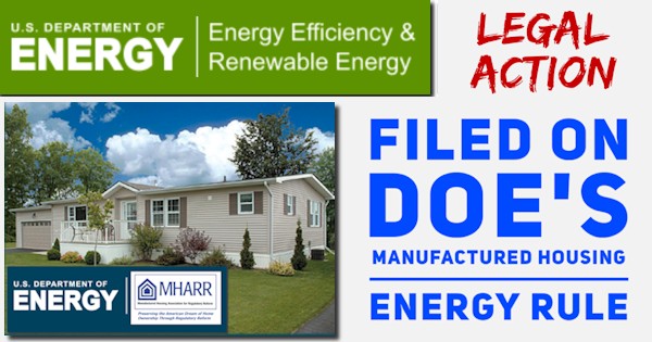 LegalActionFiledOnDOEsManufacturedHousingEnergyRuleDeptofEnergyLogoManufacturedHousingAssociationForRegulatoryReformLOGOmanufacturedHomePicMHARRlogo