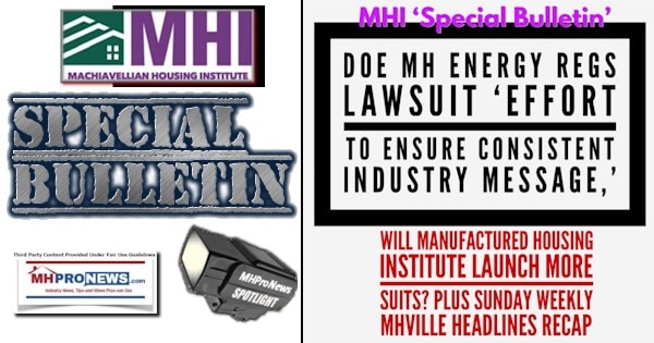 MHIspecialBulletinDoeMHenergyRegsLawsuitEfforToEnsureConsistentIndustryMessageWillManufacturedHousingInstituteLogoLaunchMoreSuitsPlusSundayWeeklyMHVilleHeadlinesRecap