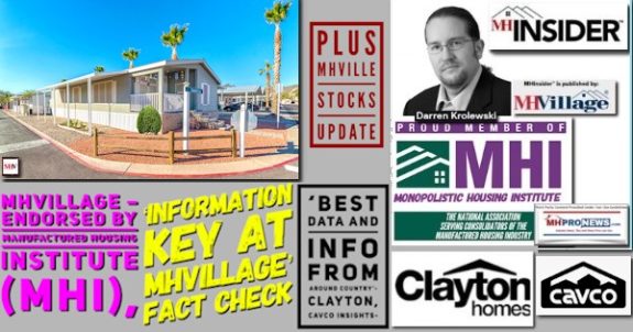 MHVillageEndorsedManufacturedHousingInstituteMHIinformationKeyMHVillageFactCheckBestDataInfoFromAroundCountryClaytonCavcoInsightsPlusMHVilleStocksUpdateLOGOsMHProNews