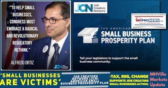 SmallBusinessesAreVictimsJobCreatorsNetworkJCN.AmericanSmall BusinessProsperityPlan-TaxRegChangeSupportsJobCreatingSmallBusinessesActionPlusMHVilleMarketsUpdateMHProNews