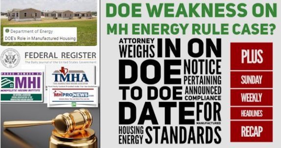 DOEweaknessOnMHenergyRuleCaseAttorneyWeighsInOnDOEhoticePertainingToDOEannouncedComplianceDateForManufacturedHousingEnergyStandardsPlusSundayWeeklyHeadlinesRecapMHProNews