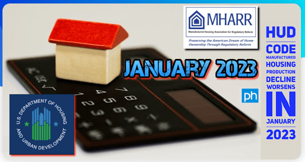 January2023HUDcodeManufacturedHousingProductionDeclineWorsensInJan2023ManufacturedHousingAssociationForRegulatoryReformLOGO-