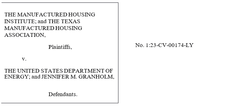 ManufacturedHousingInstituteTexasManufacturedHousingAssociation-Plaintiffs-USdeptOfEnergyJenniferM.GranholmDefendantsHeader-DOEresponse-MHProNewsImage