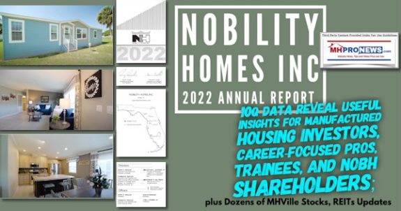 NobilityHOMESinc2022AnnualReport10QdataRevealUsefulInsightsManufacturedHousingInvestorsCareerFocusedProsTraineesNOBHshareholdersPlusDozensMHVilleStocksREITsUpdatesMHProNews