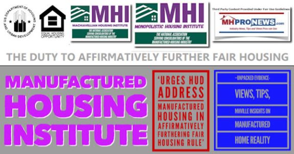 ManufacturedHousingInstituteUrgesHUDaddressManufacturedHousingInAffirmativelyFurtheringFairHousingRuleUnpackedEvidenceViewsTipsMHVilleInsightsOnManufacturedHomeRealityMHProNews