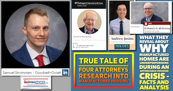 True Tale of Four Attorneys Research into Manufactured Housing – What They Reveal About Why Manufactured Homes Are Underperforming During an Affordable Housing Crisis – Facts and Analysis