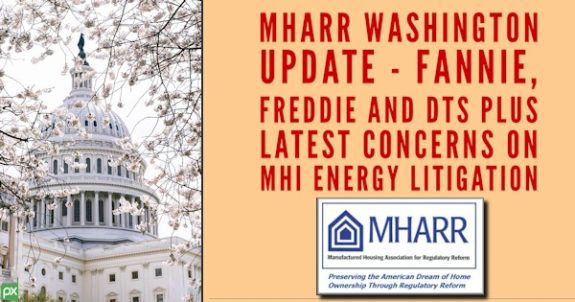 MHARR-WashingtonUpdateFannieFreddieAndDTSplusLatestConcernsOnMHIenergyLitigationManufacturedHousingAssocForRegulatoryReform-MHARRlogo (1)