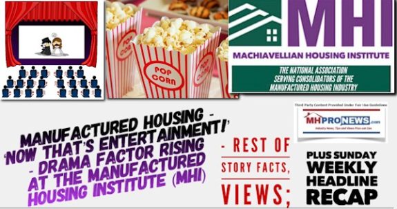 ManufacturedHousingNowThatsEntertainment!DramaFactorRisingAtManufacturedHousingInstituteMHI-RestOfStoryFactsViewsPlusSundayWeeklyHeadlineRecapMHIlogoMHProNews