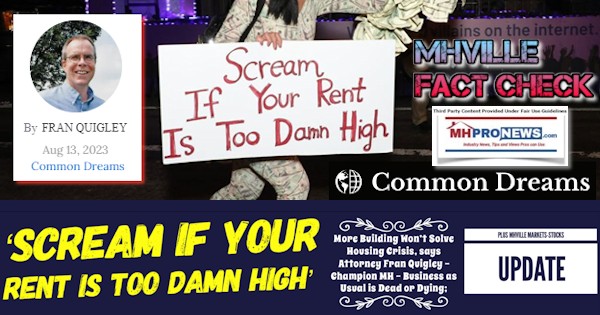 ScreamIfYourRentIsTooDamnHighCommonDreamsMoreBuildingWontSolveHousingCrisisSaysAttorneyFranQuigleyChampionMH-BusinessAsUsualIsDeadOrDyingPlusMHVilleMarketsStocksUpdateMHProNews