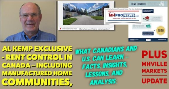 AlKempExclusiveRentControlInCanadaIncludingManufacturedHomeCommunitiesWhatCanadiansAndU.S.CanLearnFactsInsightsLessonsAnalysisplusMHVilleMarketsUpdateMHProNews