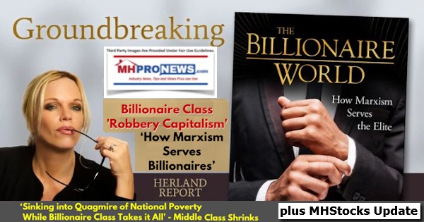 HanneHerlandBillionaireClassRobberyCapitalismHowMarxismServesBillionairesSinkingQuagmireNationalPovertyWhileBillionaireClassTakesItAllMiddleClassShrinksPlusMHStocksUpdateMHProNews