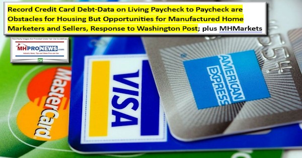 RecordCreditCardDebtDataOnLivingPaycheckToPaycheckAreObstaclesForHousingButOpportunitiesForManufacturedHomeMarketersAndSellersResponseToWashingtonPostPlusMHMarketsMHProNews