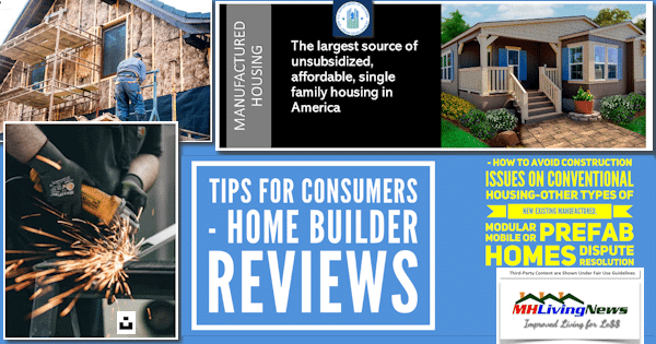 Tips For Consumers – Home Builder Reviews – How to Avoid Construction Issues on Conventional Housing-Other Types of New-Existing Manufactured, Modular, Mobile, or Prefab Homes Dispute Resolution