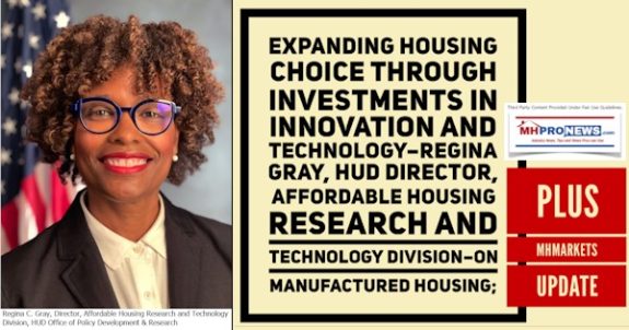 ExpandingHousingChoiceThroughInvestmentsInInnovationAndTechnologyReginaGrayHUDDirectorAffordableHousingResearchAndTechnologyDivisionOnManufacturedHousingPlusMHMarketsMHProNews