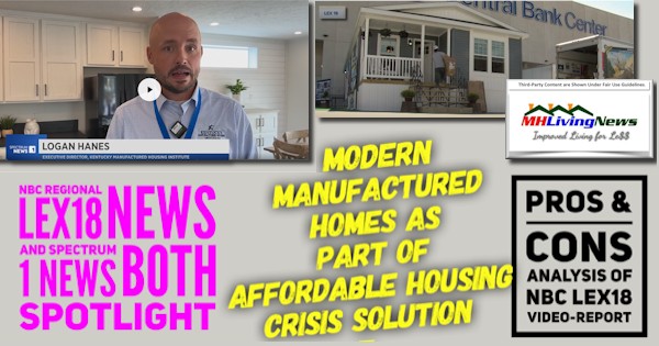 NBCRegionalLex18NewsSpectrum1NewsSpotlightLoganHanesKMHIModernManufacturedHomesPartAffordableHousingCrisisSolutionProsAndConsAnalysisOfNBCLex18VideoMHLivingNews