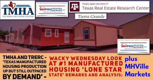 TMHA-TRERC-TexasManufacturedHousingProductionUpButStillOutpacedByDemandWackyWednesdayLook#1ManufacturedHousingLoneStarStateRemarksAndAnalysisPlusMHVilleMarketUpdatesMHProNews