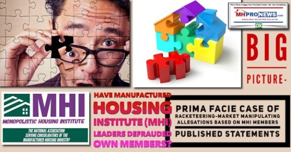 BigPicture-HaveManufacturedHousingInstituteMHIleadersDefraudedOwnMembersPrimaFacieCaseRacketeeringMarketManipulatingAllegationsBasedOnMHIMembersPublishedStatementsMHProNews