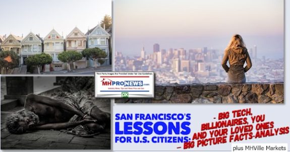 SanFrancisco’sLessonsForU.S.CitizensSearchEngineAndSocialMediaUsersWarningBigTechBillionairesYouAndYourLovedOnesBigPictureFactsAnalysisPlusMHVilleMarketsMHProNews