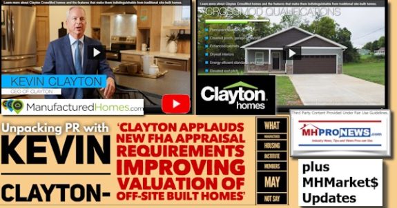 UnpackingPR.KevinClaytonClaytonApplaudsNewFHAappraisalRequirementsImprovingValuationOfOff-SiteBuiltHomesWhatManufacturedHousingInstituteMembersMayNotSayPlusMHMarket$MHProNews