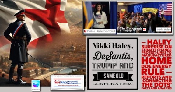 NikkiHaleyDeSantisTrumpOnSameOldCorporatismHaleySurpriseOnClimateChangeProtestLinksManufacturedHomeDOEenergyRuleReportsAndConnectingTheDotsFactsAndAnalysisMHProNews