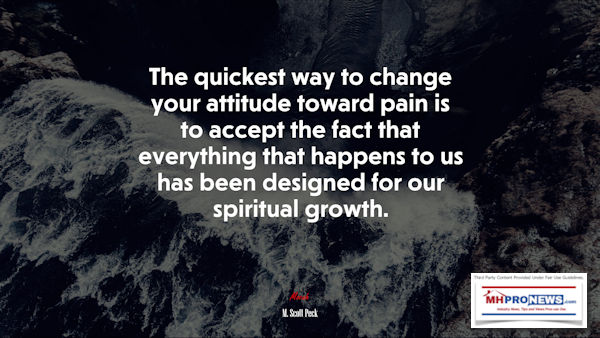 QuickestWayToChangeAttitudeTowardPainIsToRecgonizePayEverythingThatHappensToUsIsDesignedToIncreaseOurSpiritualGrowthQuoteMScottPeck