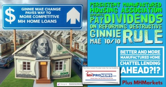 PersistentManufacturedHousingAssociationEffortsPayDividendsOnReformingDestructiveGinnieMae10-10RuleBetterAndMoreManufacturedHomeChattelLendingAheadPlusMHMarketsMHProNews