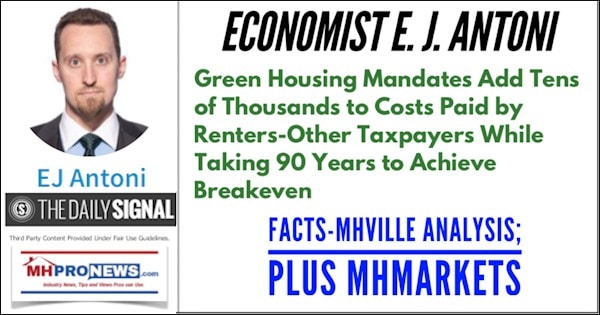 EconomistEJ.AntoniGreenHousingMandatesAddTensOfThousandsToCostsPaidByRentersOtherTaxpayersWhileTaking90YearsToAchieveBreakevenFactsMHVilleAnalysisPlusMHMarketsMHProNews