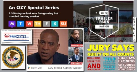 JurySaysGuiltyOnAllCountsIncludingSecuritiesWireFraudToldLieUponLieMisleadingAndFakedTrailerParkNationOZYmediaNews CoFounderCarlosWatsonFoundGuiltyMHProNews
