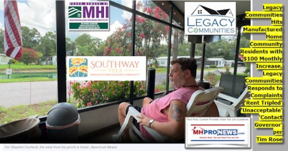 LegacyCommunitiesHitsManufacturedHomeCommunityResidentsWith$100MonthlyIncreaseLegacyCommunitiesRespondsToComplaintsRentTripledUnacceptableContactGovernorPerTimRoseMHProNews