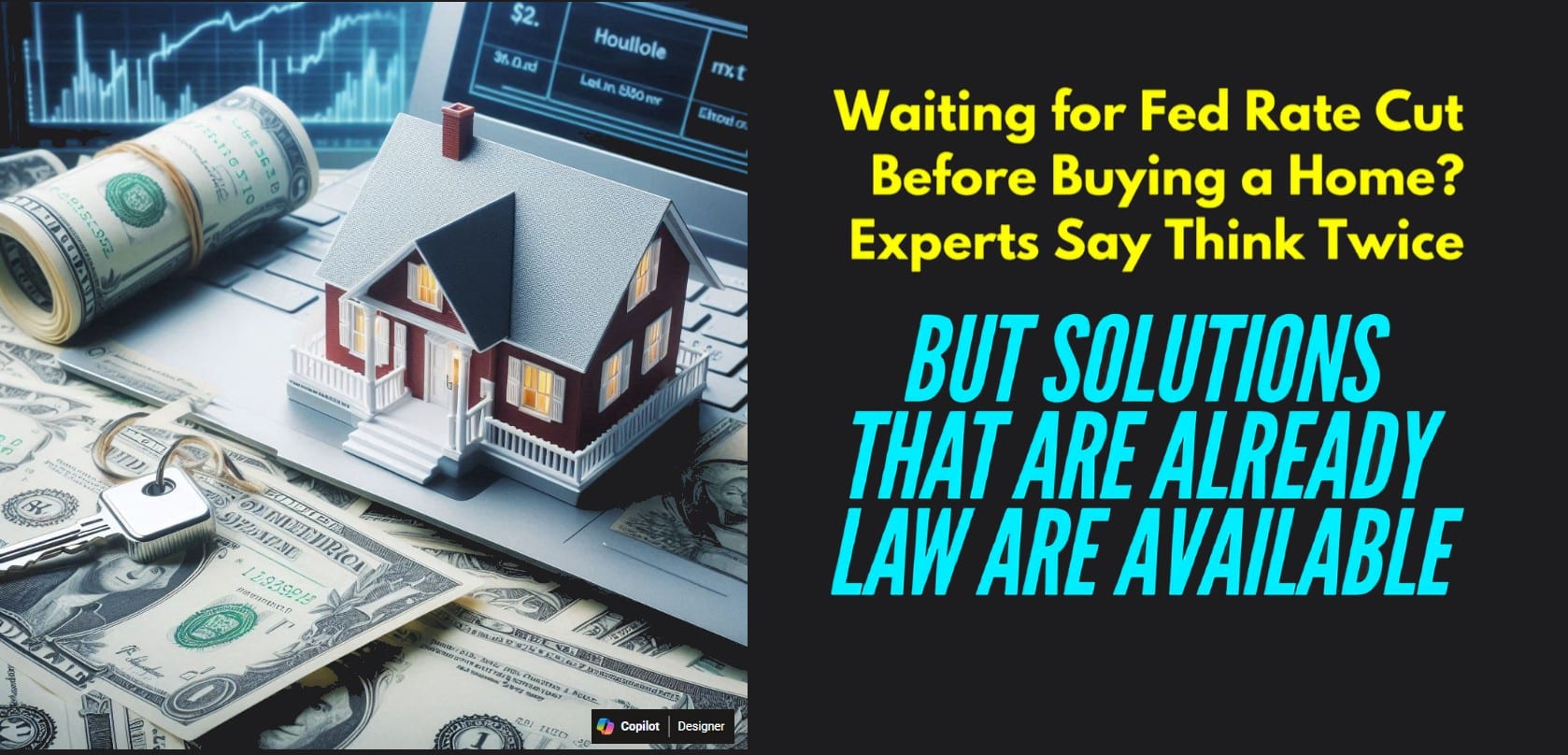 WaitingForFedRateCutToBuyHomeExpertsSayThinkTwiceButSolutionsAlreadyLawExistLATonyKovachPatch