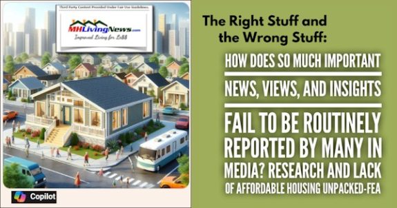 TheRightStuffAndTheWrongStuffHowDoesSoMuchImportantNewsViewsAndInsightsFailToBeRoutinelyReportedByManyInMediaResearchAndLackOfAffordableHousingUnpacked-FEAMHLivingNews