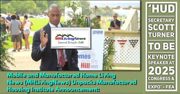 MobileAndManufacturedHomeLivingNewsMHLivingNewsUnpacksManufacturedHousingInstituteAnnouncementHUD_SecretaryScottTurner-ToBeKeynoteSpeakerAt2025CongressExpoFEA-MHLivingNews
