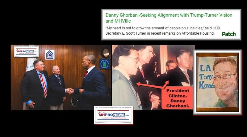 DannyGhorbaniSeekingAlignmentWithTrumpTurnerVisionMHVilleManufacturedHomeMyHeartNotGrowAmountPeopleOnSubsidiesHUD_SecretaryE.ScottTurnerRemarksAffordableHousingPatchKovachMHProNews
