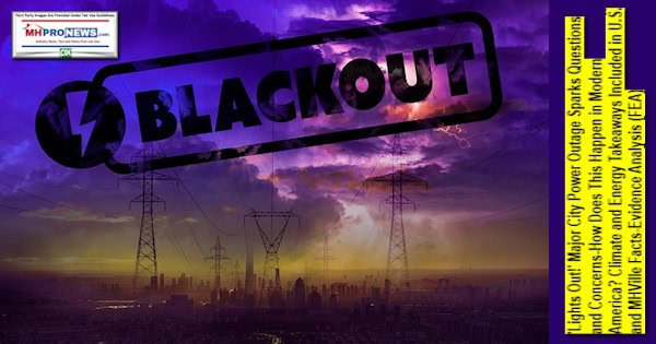 LightsOut!MajorCityPowerOutageSparksQuestionsAndConcernsHowDoesThisHappenInModernAmericaClimateAndEnergyTakeawaysIncludedInU.S.MHVilleFactsEvidenceAnalysisMHProNews