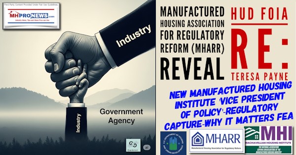 ManufacturedHousingAssociationForRegulatoryReformMHARRrevealHUD_FOIAreTeresaPayneNewManufacturedHousingInstituteVicePresidentOfPolicyRegulatoryCaptureWhyItMattersFEA-MHProNews