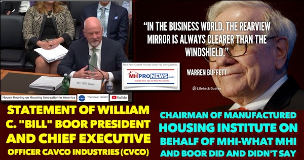 StatementTestimonyWilliamCBillBoorPresidentChiefExecutiveOfficerCavcoIndustriesCVCOChairmanManufacturedHousingInstituteOnBehalfOfMHI-WhatMHIandBoorDidandDidntSayMHVilleFEA-MHProNews