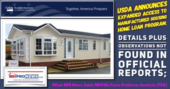 USDA_AnnouncesExpandedAccessManufacturedHousingHomeLoanProgramDetailsPlusObservationsNotFoundInOfficialReportsWhatMHInewsSaidMHVilleFacts-Evidence-AnalysisFEA-MHProNews