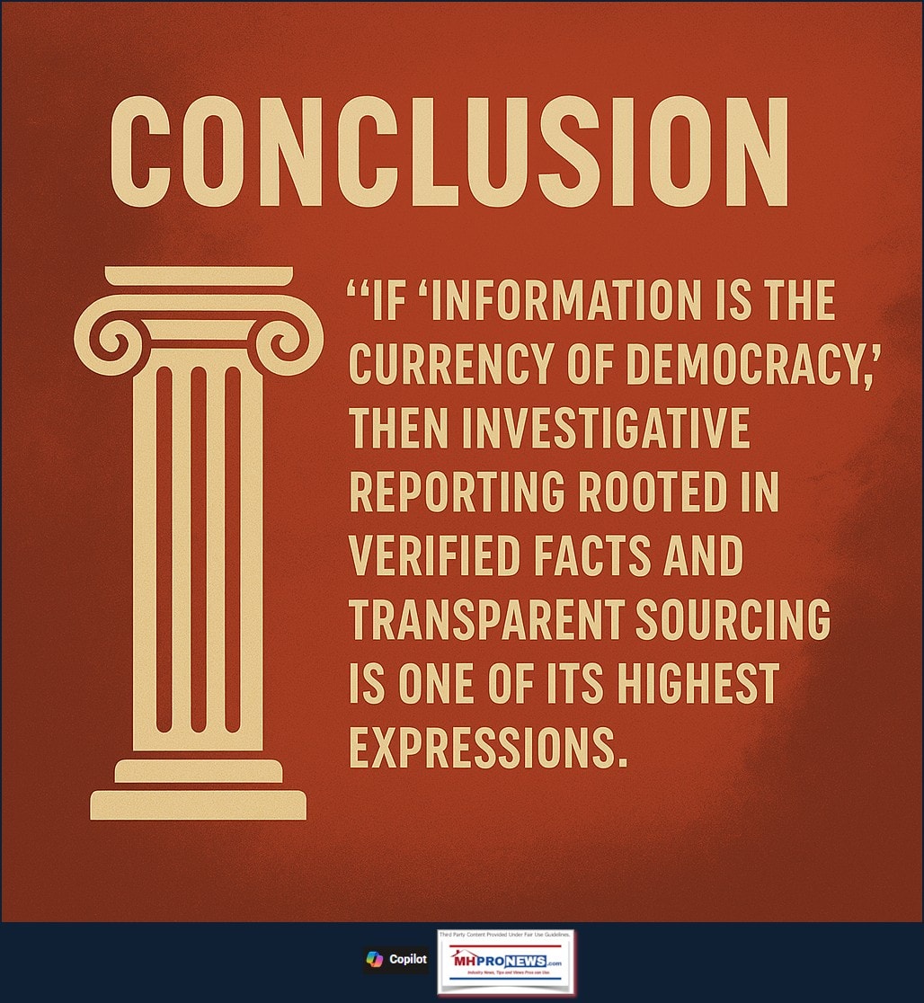 ConclusionIfInformatoinIsTheCurrencyOfDemocracyThenInvestigativeReportingRootedInVerifiedFactsTransparentSourcingIsOneofHighestExpressionsCopilotMHProNews