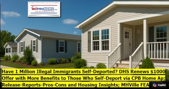 Have1MillionIllegalImmigrantsSelfDeportedDHS_Renews$1000OfferWithMoreBenefitsToThoseWhoSelfDeportViaCPB_HomeApRelease-Reports-Pros-ConsHousingInsightsMHVilleFEA-MHProNews600x315